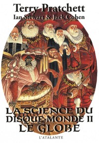 La science du disque-monde, Tome 2 : Le globe