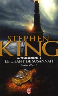 La Tour Sombre, Tome 6 : Le chant de Susannah