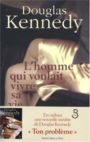 L'homme qui voulait vivre sa vie [9782714442017]