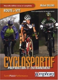 Le Cyclosportif - Route et Vtt - préparation et entraînement (Nouvelle Edition)