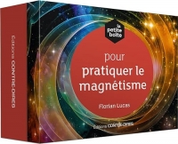 La petite boîte pour pratiquer le magnétisme