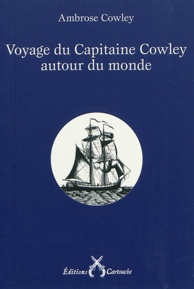 Voyage du Capitaine Cowley autour du monde