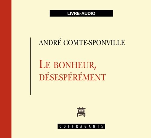 Le bonheur desespérement