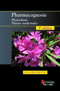 Pharmacognosie : Phytochimie, plantes médicinales