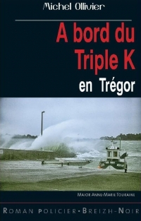 A Bord du Triple K - en Trégor