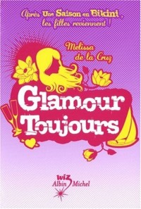 Un été pour tout changer : Glamour toujours