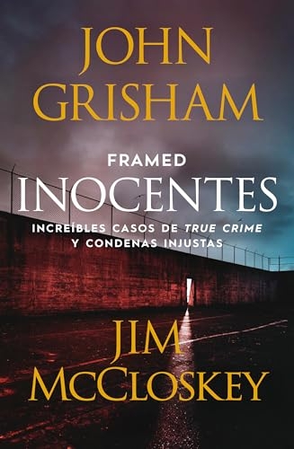 Framed (Inocentes: Increíbles Casos de True Crime Y Condenas Injustas) [9798890983909]