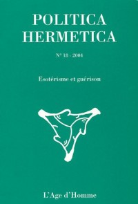 Politica Hermetica 18 - Ésotérisme et guérison