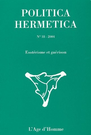 Politica Hermetica 18 - Ésotérisme et guérison