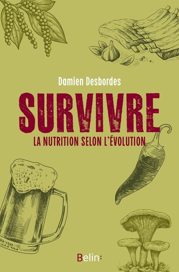 Survivre: La nutrition selon l'évolution