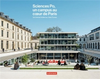 Sciences Po, un campus au coeur de Paris: De l'hôtel de l'Artillerie au 1 Saint-Thomas