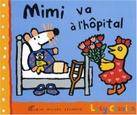 Mimi va à l'hôpital