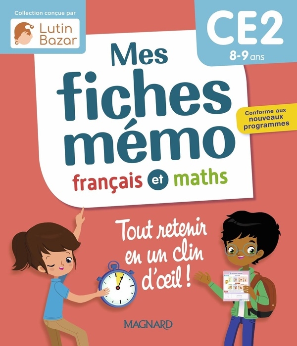 Mes fiches mémo Français et Maths CE2: Une collection conçue par Lutin Bazar - Tout retenir en un clin d'oeil