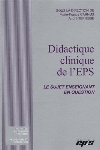 Didactique clinique de l'EPS : Le sujet enseignant en question
