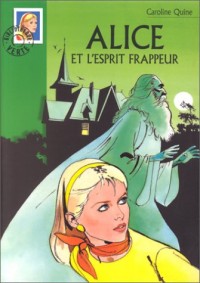 Alice et l'esprit frappeur