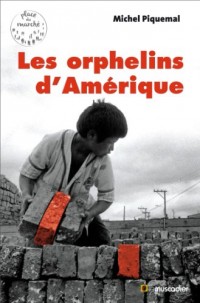 Les orphelins d'Amérique