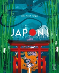 Japon ! : Panorama de l'imaginaire japonais