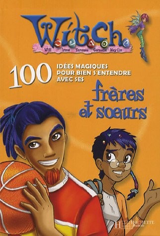 Witch : 100 idées frères surs