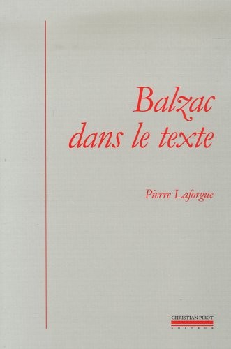 Balzac dans le texte : Etudes de génétique et de sociocritique