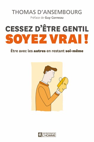 Cessez d'être gentil, soyez vrai NC