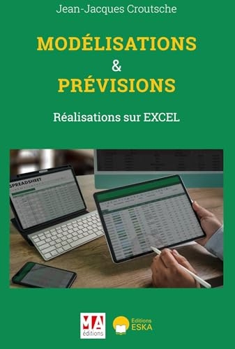 Modélisations et prévisions: Réalisations sur EXCEL