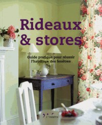 Rideaux et stores : Guide pratique pour réussir l'habillage des fenêtres