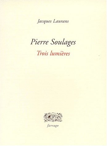 Pierre Soulages, Trois Lumières