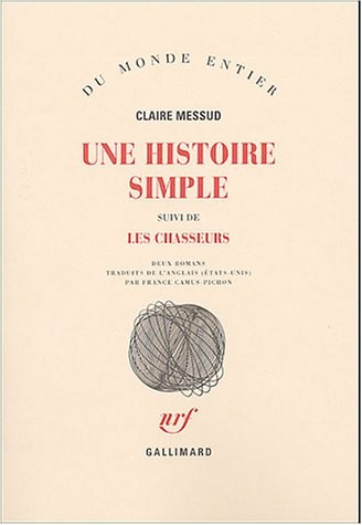 Une histoire simple/Les chasseurs