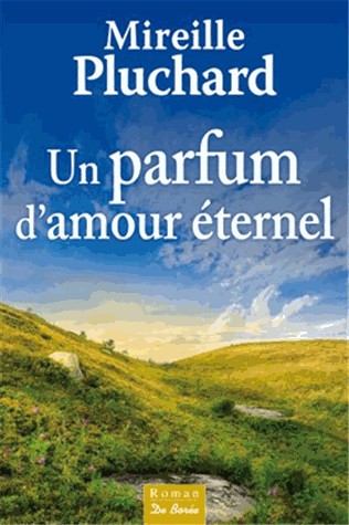 Parfum d'amour éternel (Un)