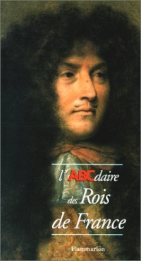 L'ABCdaire des rois de France