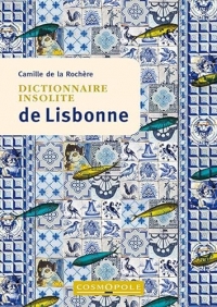 Dictionnaire insolite de lisbonne