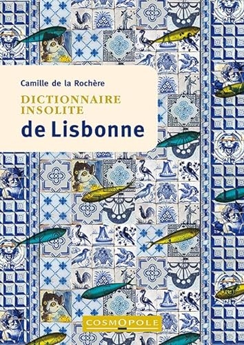 Dictionnaire insolite de lisbonne