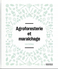 Agroforesterie et maraîchage