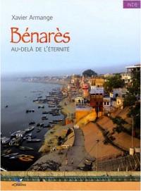 Bénarès : Au delà de l'éternité