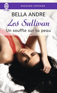 Les Sullivan, Tome 8 : Un souffle sur ta peau