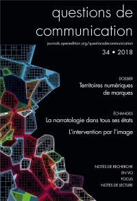 Questions de Communication, N 34/2018. Territoires Numériques de Marq Ues