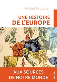 Une histoire de l'Europe: Aux sources de notre monde
