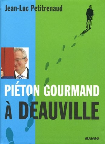 Piéton gourmand à Deauville/Trouville