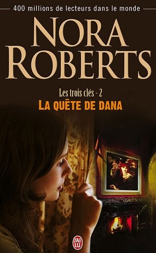 Les trois clés, Tome 2 : La quête de Dana
