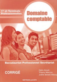 Domaine comptable 1e et Tle Bac pro secrétariat : Corrigé