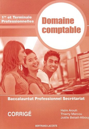 Domaine comptable 1e et Tle Bac pro secrétariat : Corrigé