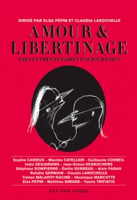 Amour et libertinage, par les trentenaires