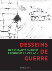 Desseins de guerre : Des enfants syriens prennent le crayon