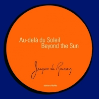 Au delà du soleil: Beyond the sun
