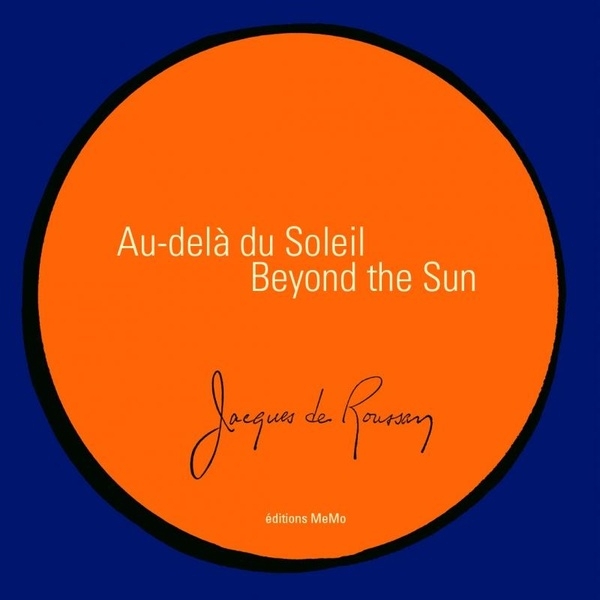 Au delà du soleil: Beyond the sun