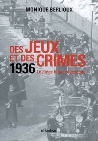 Des jeux et des crimes : 1936 Le piège blanc olympique Coffret en 2 volumes