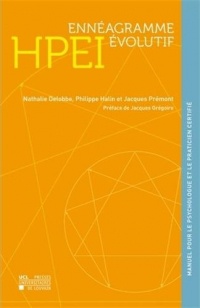 HPEI Ennéagramme évolutif: Manuel du Halin Prémont Enneagram Indicator pour le psychologue et le praticien certifié