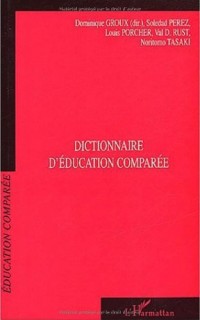 Dictionnaire de l'éducation comparée