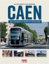 Caen et ses transports en histoire(s)