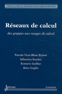 Réseaux de calcul : Des grappes aux nuages de calcul